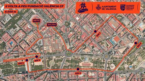 Volta A Peu Fundaci N Valencia Cf Recorrido Cortes De Tr Fico Y Gu A