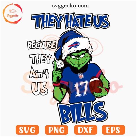 Grinch They Hate Us Because They Ain T Us Bills SVG Funny Buffalo