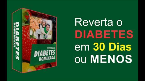 Como Reverter O Diabetes Em Dias Ou Menos Youtube