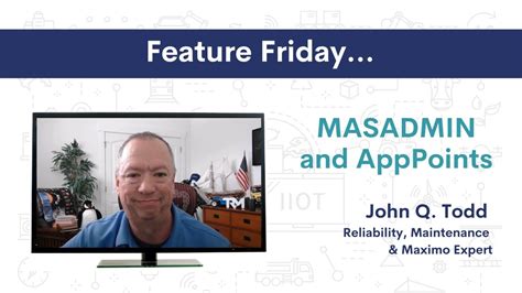 Masadmin And Apppoints Ibm Maximo Mas Feature Friday Youtube