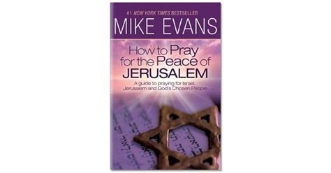 How To Pray For The Peace Of Jerusalem By Mike Evans