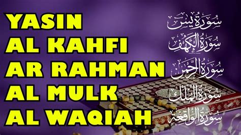 Tilawah Al Quran Surah Yasin Al Khafi Ar Rahman Al Mulk Al Waqiah YouTube