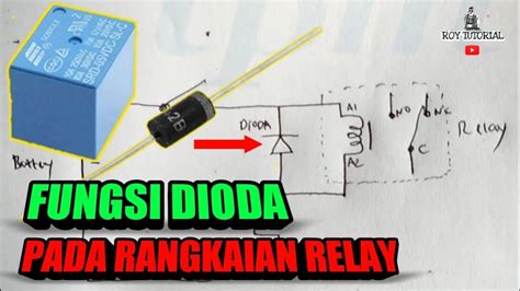 Belajar Fungsi Dioda Pada Rangkaian Relay Youtube