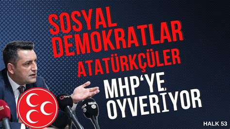 Sosyal Demokratlar Atatürkçüler MHP ye Oy Veriyor MHP Rize Başkan