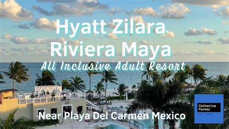 Experience The Stunning Hyatt Zilara Riviera Maya YouTube