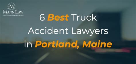 6 Best Truck Accident Lawyers In Portland Mann Law Llc Mann Law Llc