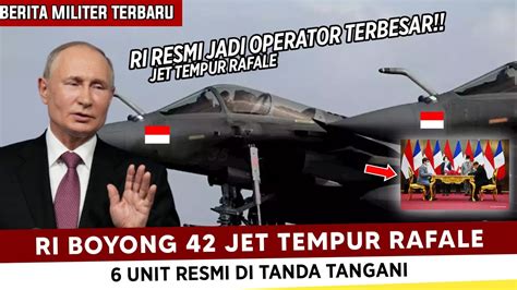 PUTIN KECEWA RI BORONG 42 UNIT JET TEMPUR RAFALE PAKAI UANG