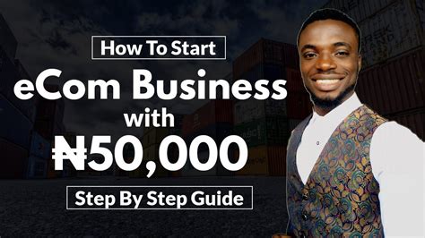 How To Start An Ecom Or Importation Business With Just ₦50 000 Step