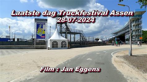 Laatste Dag Truckfestival In Assen 28 07 2024 YouTube