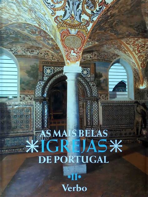 Livro As Mais Belas Igrejas De Portugal Ii Cidade Da Maia • Olx Portugal