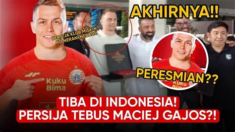 DI TEBUS TIBA DI INDONESIAMACIEJ GAJOS DI TEBUS PERSIJA YouTube