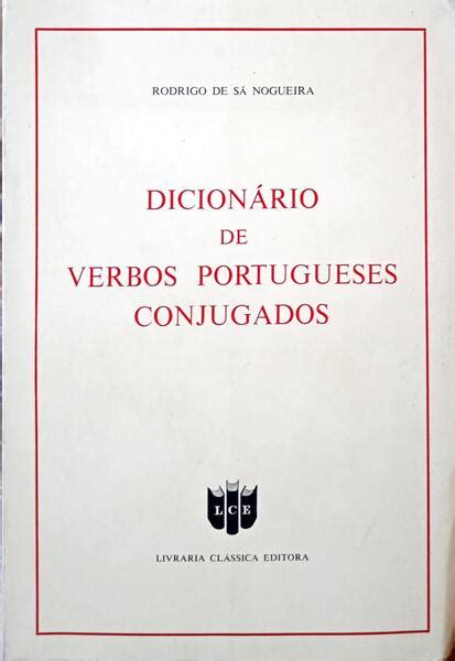 DICIONÁRIO DE VERBOS PORTUGUESES CONJUGADOS 5 ª EDIÇÃO by SÁ