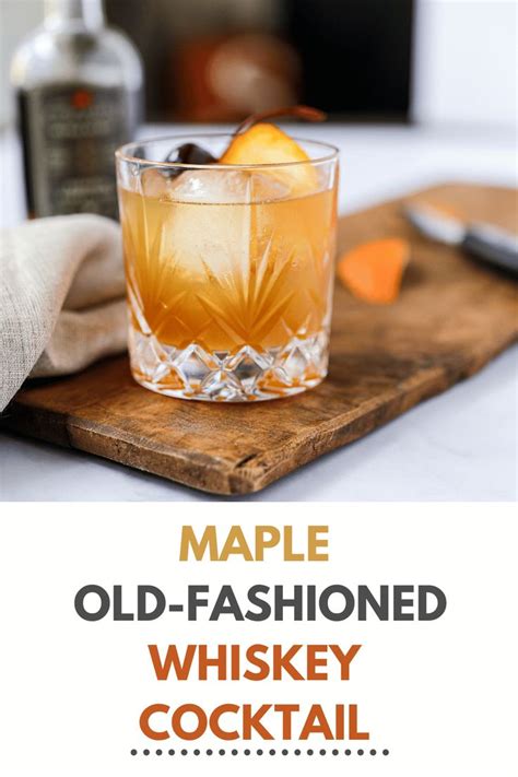 Maple Old Fashioned Whiskey Cocktail Recipe