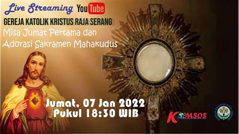 Live Serang Misa Jumat Pertama Dan Adorasi Jumat Januari