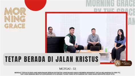 Renungan Pagi Morning Grace Tetap Berada Di Jalan Kristus