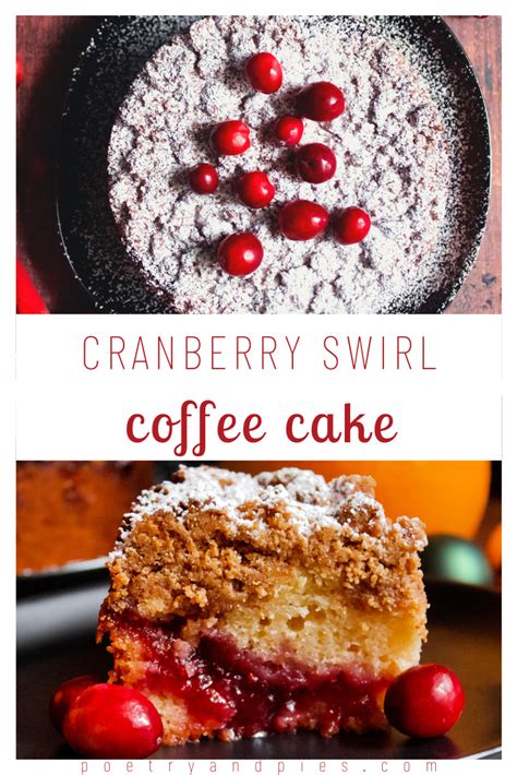 Cranberry Swirl Coffee Cake — Poetry And Pies