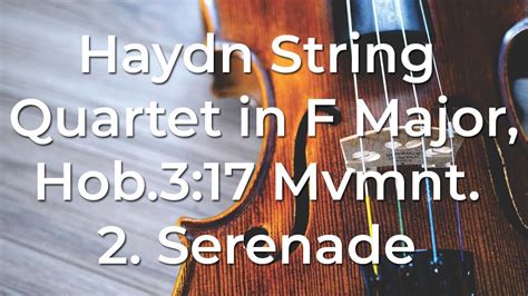 Professional Recording Of Joseph Haydn String Quartet Serenade In F