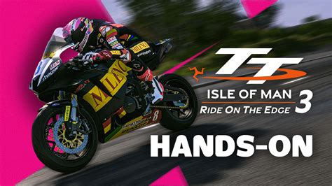 Why TT Isle Of Man Ride On The Edge 3 Is Unlike Any Other Motorcycle