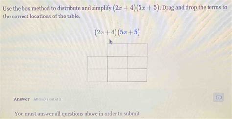 Solved Use The Box Method To Distribute And Simplify 2x 4 5x 5