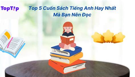 Toptip Top Cu N S Ch Ti Ng Anh Hay Nh T M B N N N C Ybox