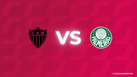 Pron Stico Atl Tico Mineiro Vs Palmeiras Lunes De Junio Juega