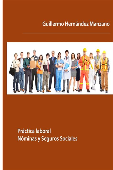 Amazon co jp Práctica laboral nóminas y seguros sociales Spanish