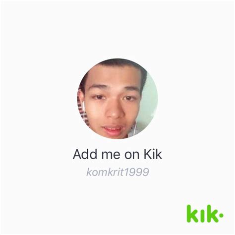 Hey Im On Kik My Username Is Komkrit1999 Kikmekomkrit1999s1 Kik Movie Posters Ads