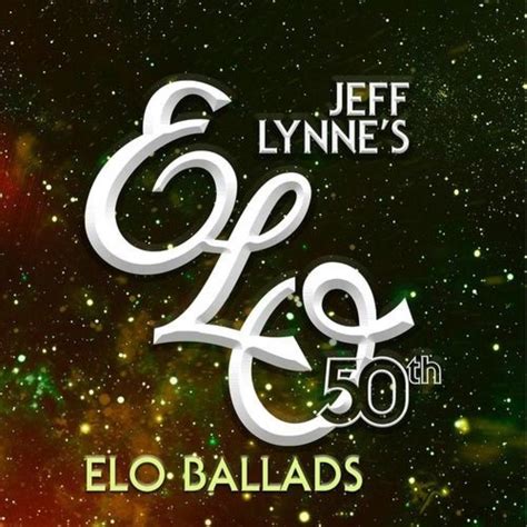 ELECTRIC LIGHT ORCHESTRA Jeff Lynne S ELO 50th Ballads Reviews