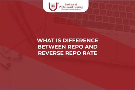 What Is Repo Rate And Reverse Repo Rate By Institute Of Professional