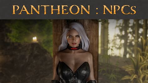 ColdSun S Pantheon NPCs Pack 5 CHS At Skyrim Special Edition Nexus