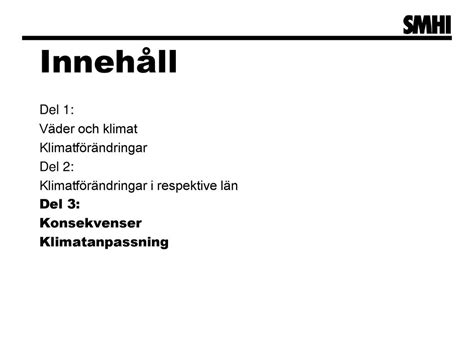 Konsekvenser Av Och Anpassning Till Ett F R Ndrat Klimat Ppt Ladda Ner