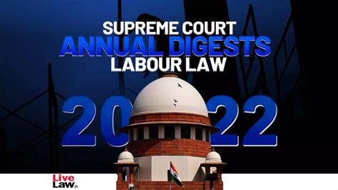 Supreme Court Annual Digest 2022 Labour Law