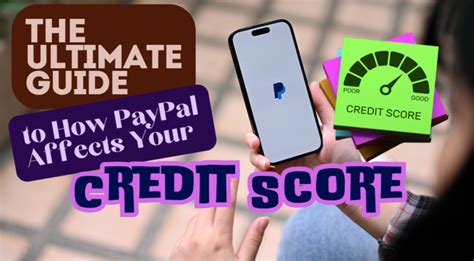 The Ultimate Guide To How Paypal Affects Your Credit Score