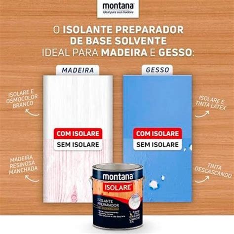 Verniz Isolante Para Madeira Isolare Montana Litros Madeiramadeira