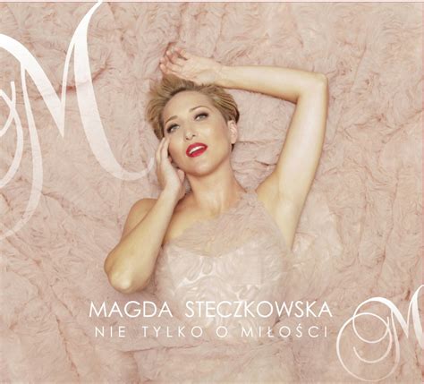 Magda Steczkowska Zapowiada Nowy Album Muzyka W INTERIA PL