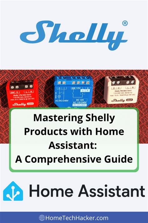 Mastering Shelly Products With Home Assistant A Comprehensive Guide