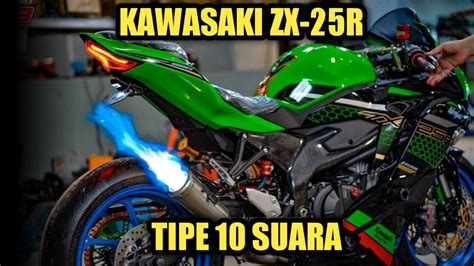 10 TYPE SUARA KNALPOT KAWASAKI ZX 25R SUARA MOTOGP Part