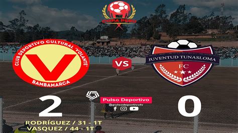 C D C Volante De Bambamarca Vs C D Juventud Tunasloma