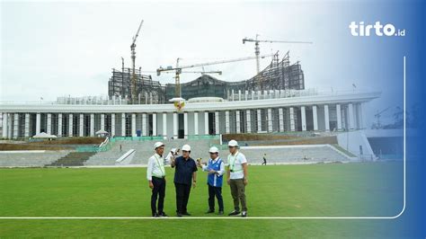 Lapangan Upacara Di Ikn Rampung Dalam Waktu Dekat