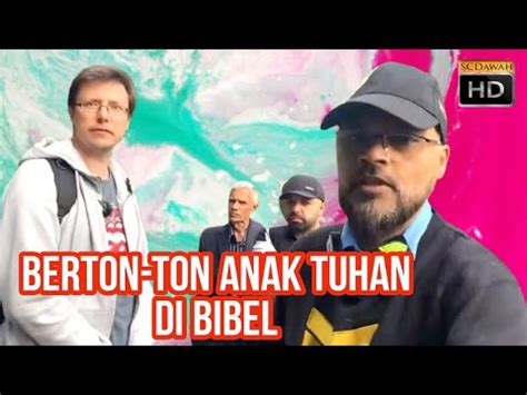 Sheikh Ahmad Deedat Berton Ton Anak Tuhan Di Bibel Hashim Vs Katolik