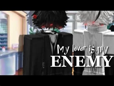 My Lover Is My ENEMY ROBLOX STORY GAY PART 19 YouTube