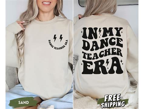 In My Dance Teacher Era Sweatshirt Dance Teacher Ts Hip Hop Teacher Dance Team Ts