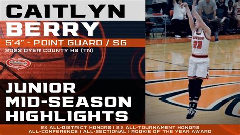 2023 Caitlyn Berry 54 Pgsg Junior Mid Season Highlights Youtube