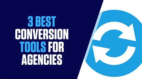 conversion    tools  digital agencies  dominate