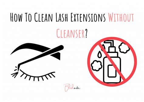 How To Clean Lash Extensions Without Cleanser Quick Guide Blushastic