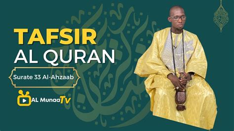 Ramadan 2023 Tafsir Coran Sourate 33 Al Ahzaab Partie 2 Ak Serigne Modou Kara Lo Youtube