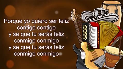 Quiero Ser Feliz Contigo Los Originales Del Vallenato Letra YouTube