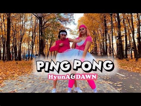 Kpop In Public Hyuna Dawn Ping Pong Dance Cover By