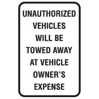 Unauthorized Vehicles Towed Sign Reflective X Hd Supply