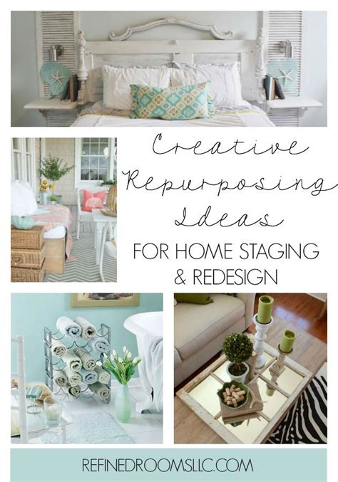 Creative Repurposing Ideas For Home Staging And Redesign Home Staging